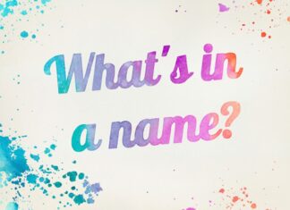 Why your name is important? What is in a name? Part(1)