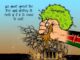 Politicians and the seed of corruption There is a saying that, whoever plants the seed of corruption, will surely eat out of it and if not by him, his children and children's children will surely partake of it.