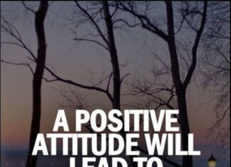 Positive attitude is a great virtue, get it! Positive attitude