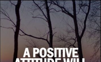 Positive attitude is a great virtue, get it! Positive attitude